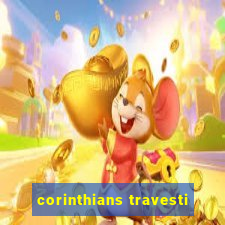 corinthians travesti